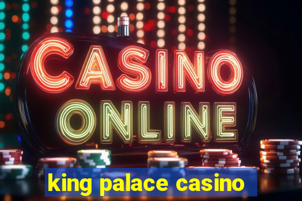 king palace casino